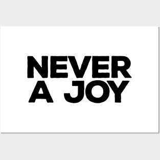 Never a joy Posters and Art